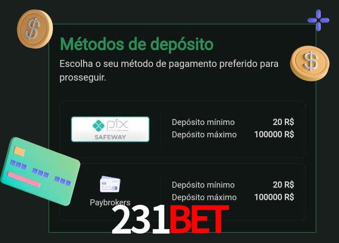O cassino 231bet oferece uma grande variedade de métodos de pagamento